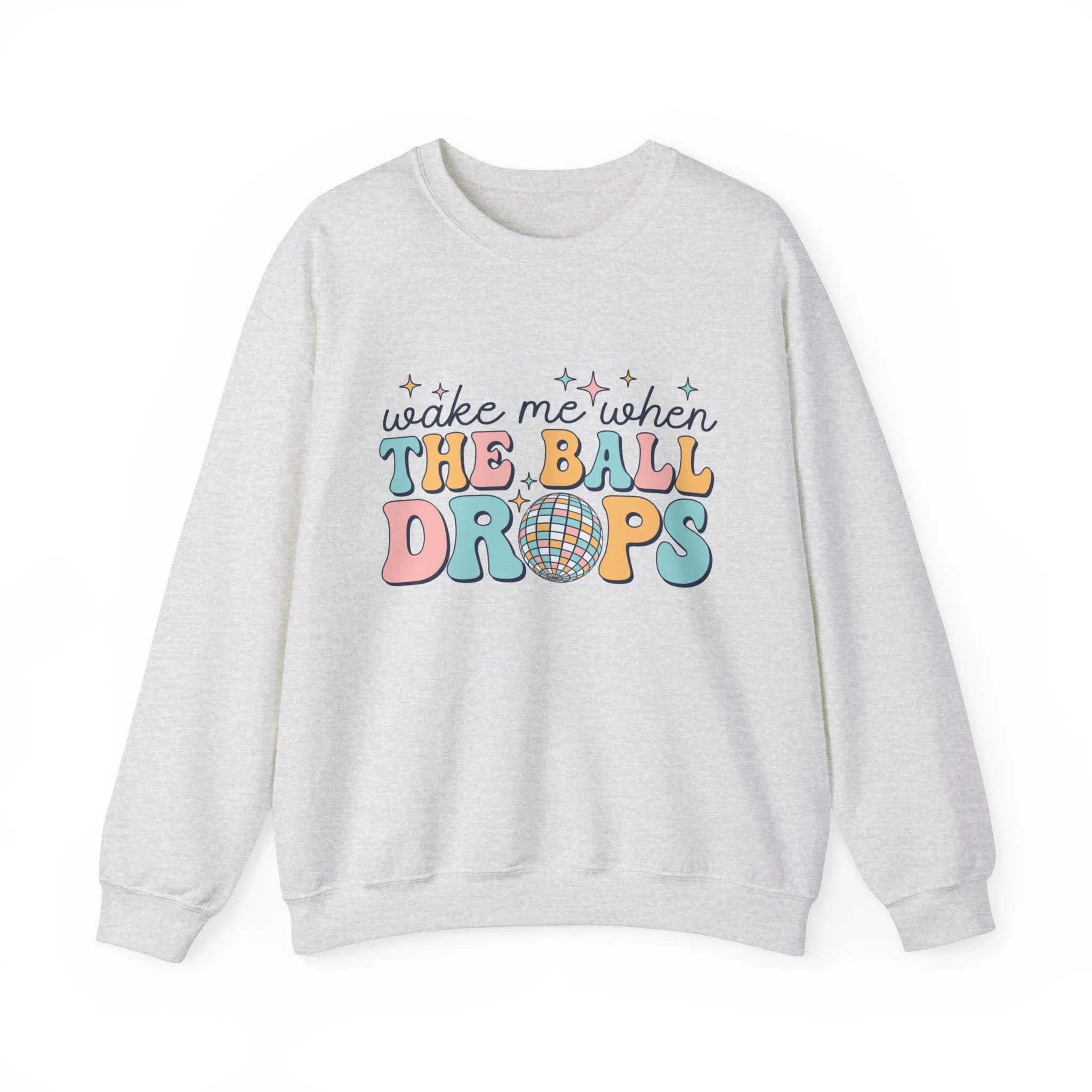 Wake Me When The Ball Drops Crewneck